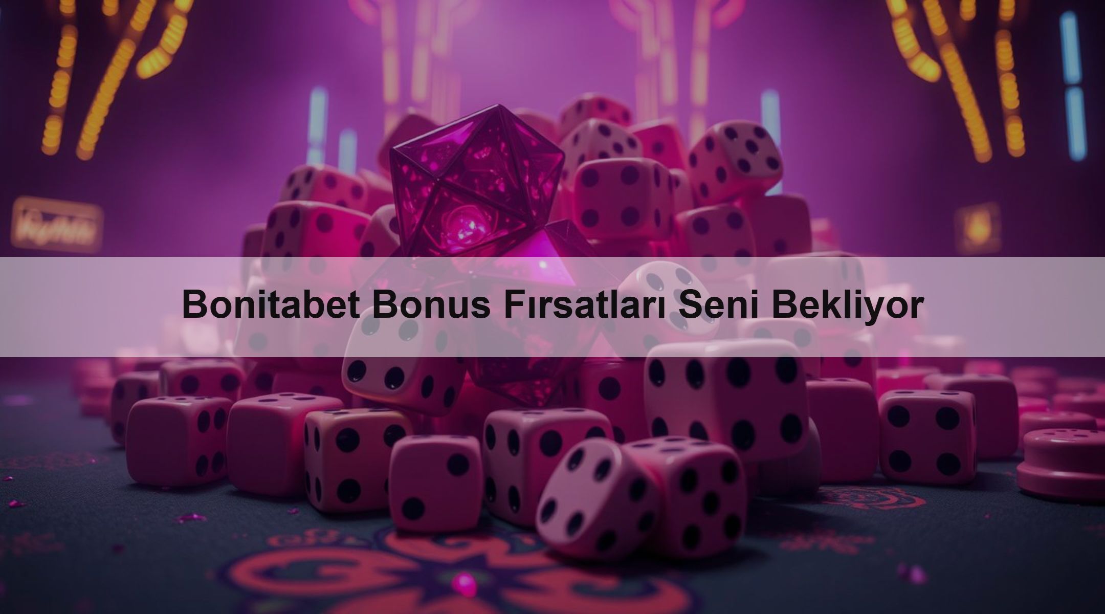 Bonitabet Bonus Fırsatları Seni Bekliyor
