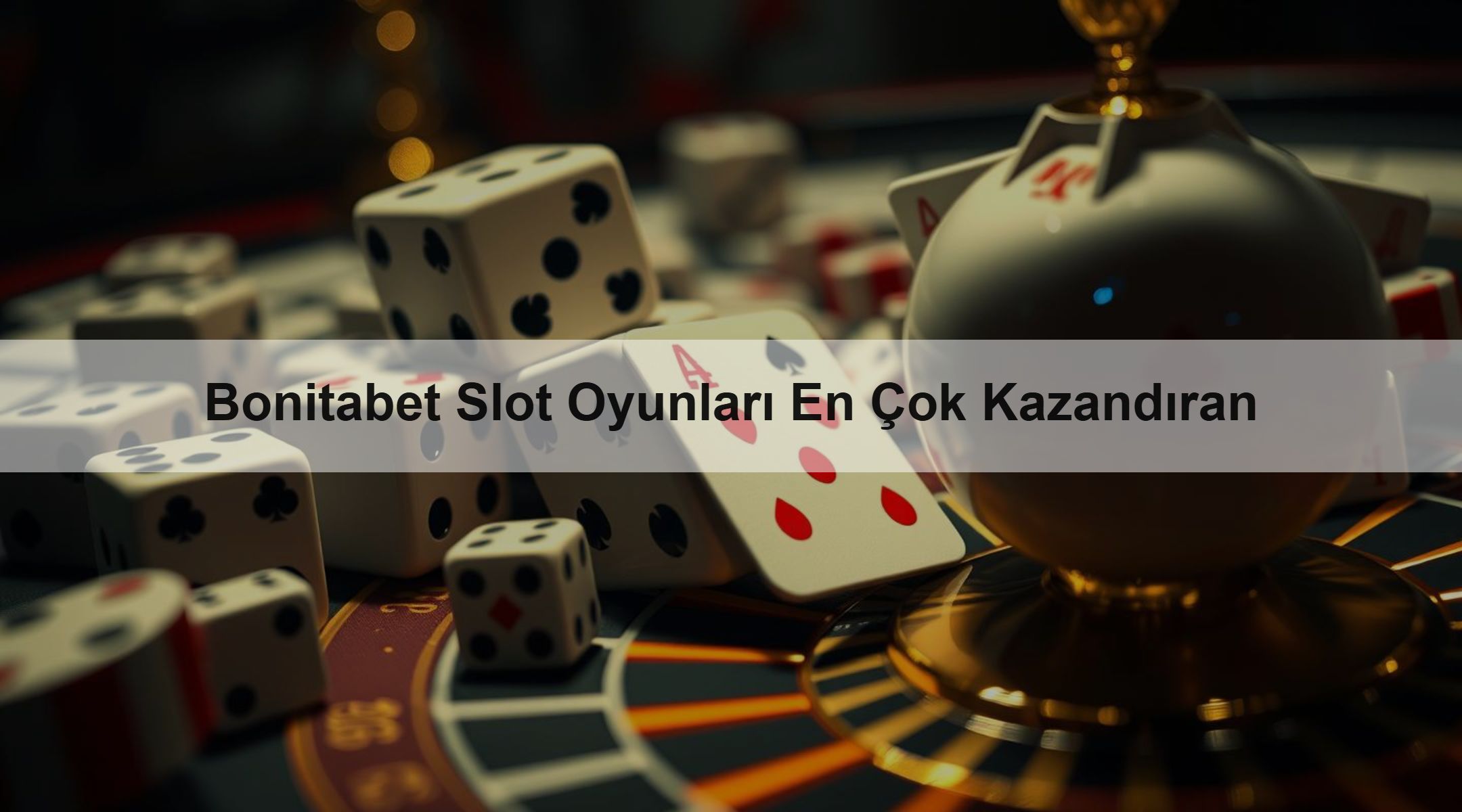 Bonitabet Slot Oyunları En Çok Kazandıran